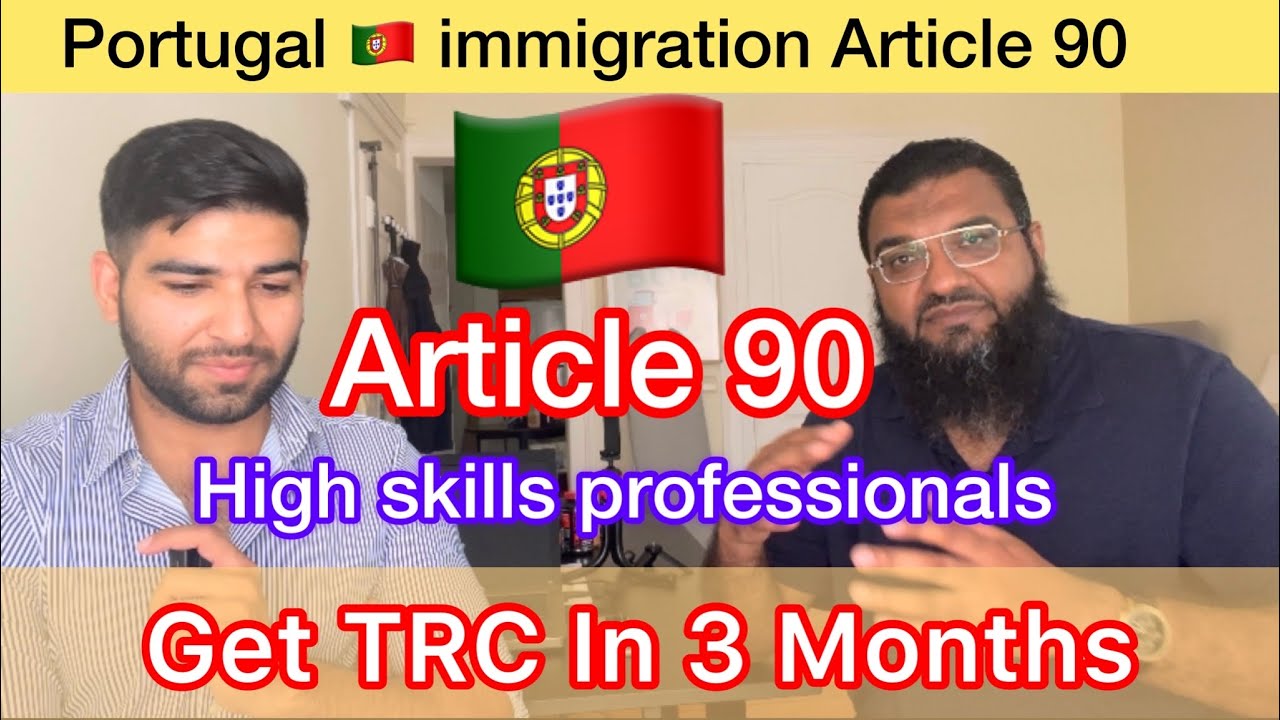 Portugal Article 90 Highly Qualified Professionals | Get TRC in 3 Months | who is eligible for this?