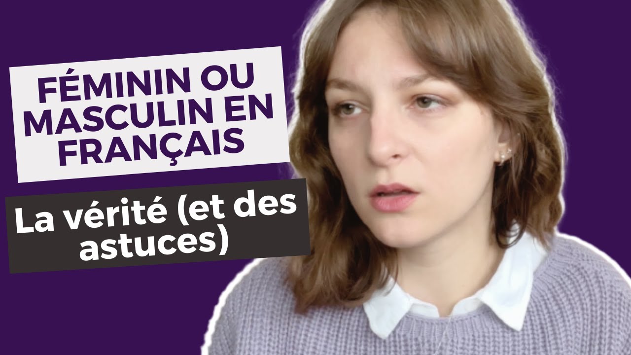 CHOISIR LE GENRE D'UN MOT EN FRANÇAIS ? Les règles VS les astuces ♡