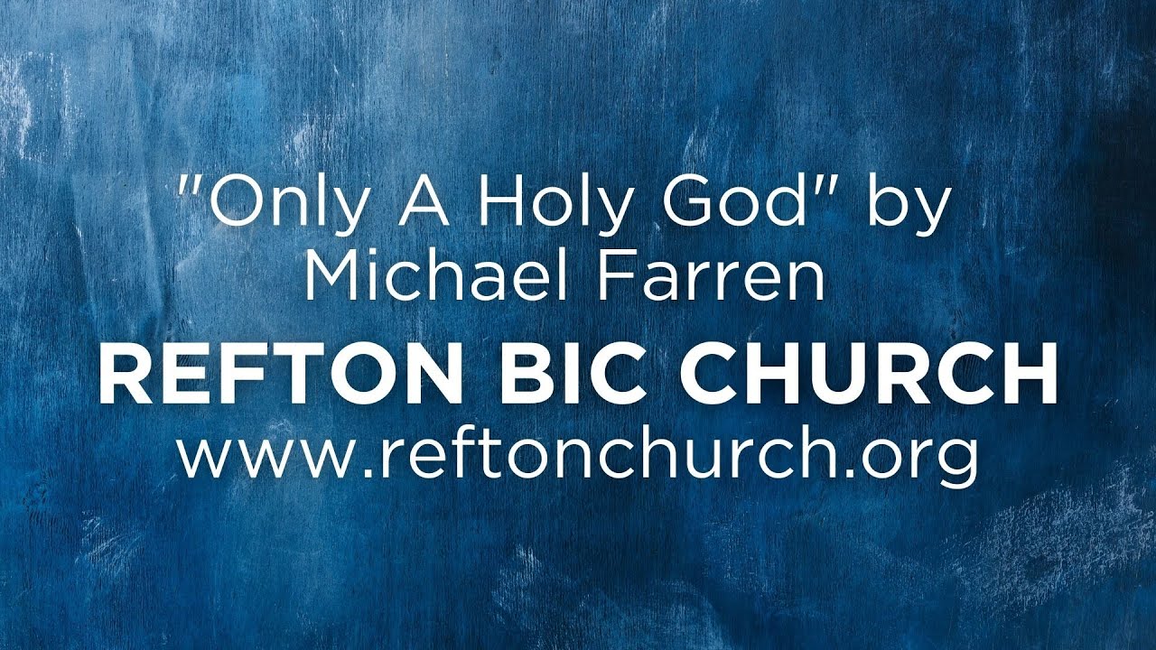 Only a Holy God | Live Worship | Refton BIC Church