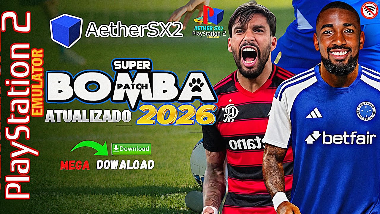 Saiu! Bomba Patch 2026  P Emulador AetherSx2 Playstation 2 Atualizado Brasileirão e Europeus 📲 (Ps2)