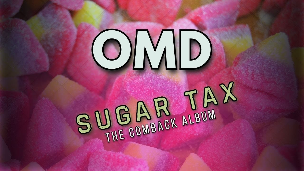 OMD | Sugar Tax | The Comeback That Proved They Still Had It