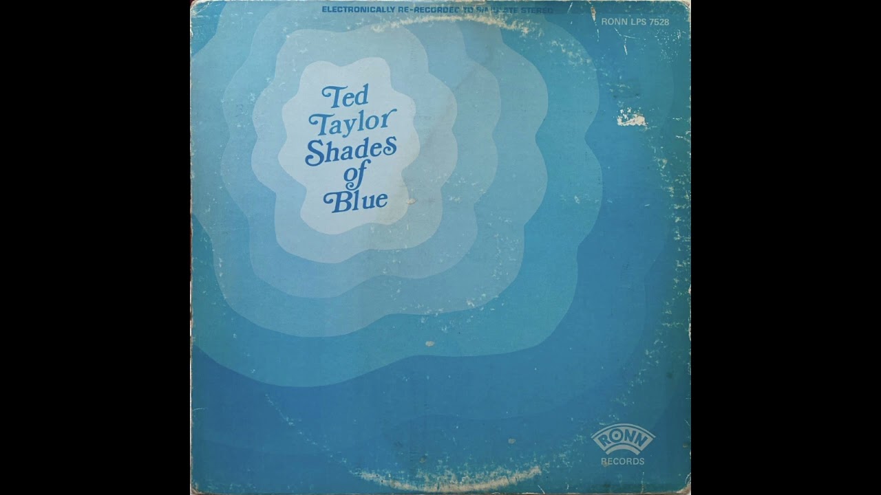 Ted Taylor - Shades of Blue [1969, r&b, soul, full album]