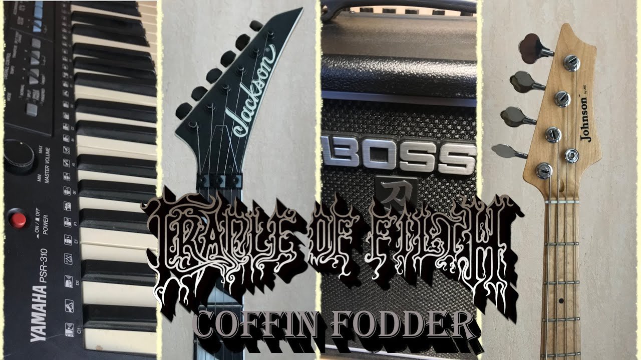 Cradle Of Filth - Coffin Fodder (instrumental cover)