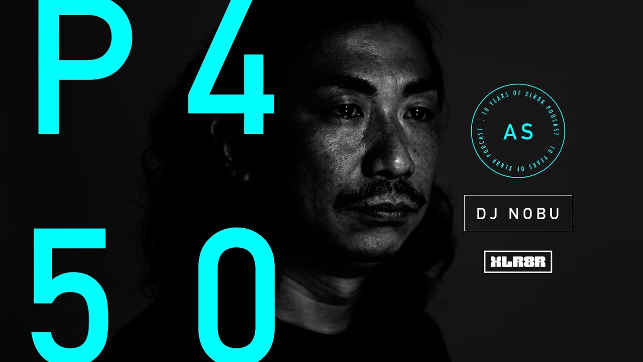 XLR8R Podcast 450: DJ Nobu