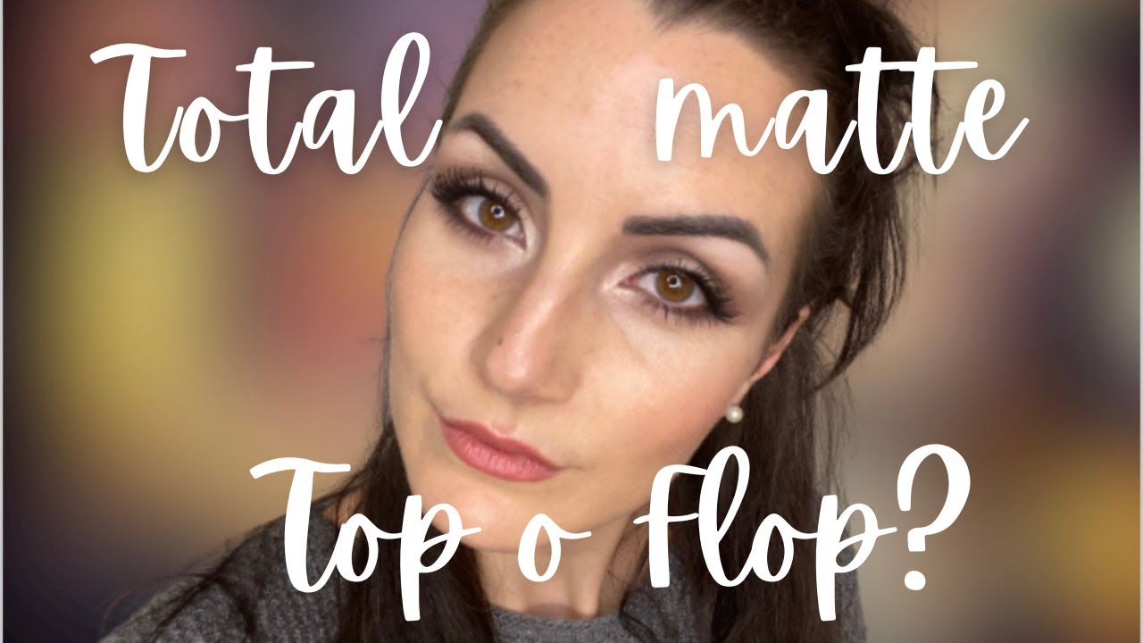 TOTAL MATTE Eye Look: Chic o Spento? Video poco apparecchiato con commento partner