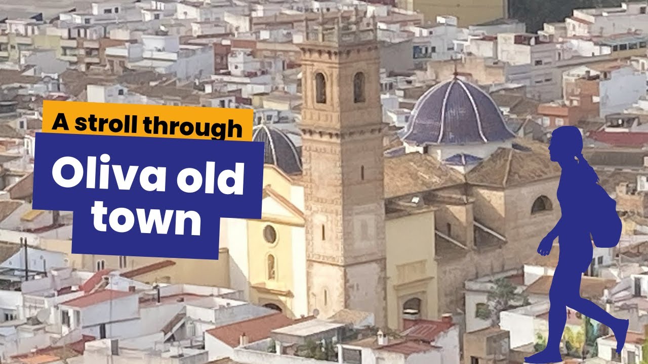 A stroll through Oliva Old Town