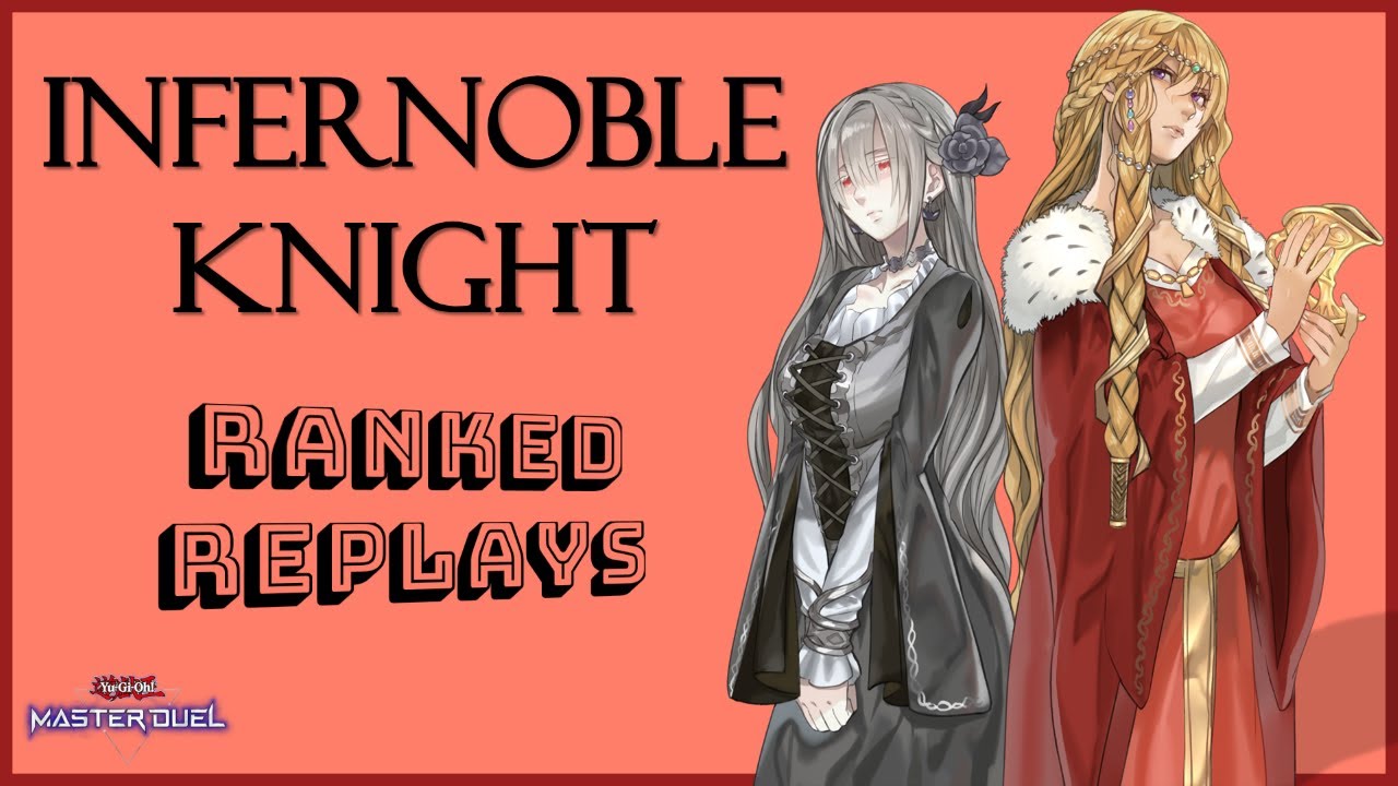 Infernoble Knight Ranked Climb! Deck list and stats!