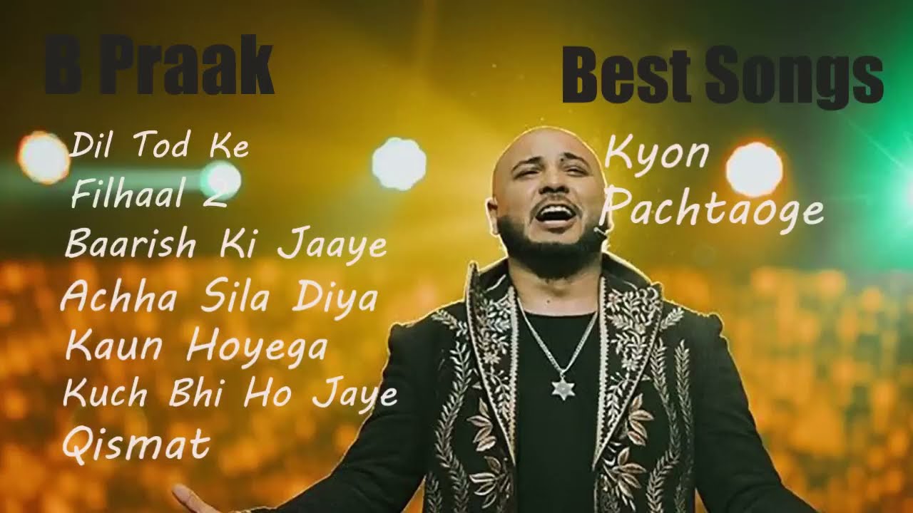 B praak new all top 10 song letest Punjabi songs 2023#Bpraak #janni #Akshykumar #Ammyvirk