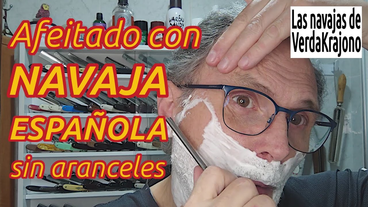 243 - Afeitado con navaja española sin aranceles