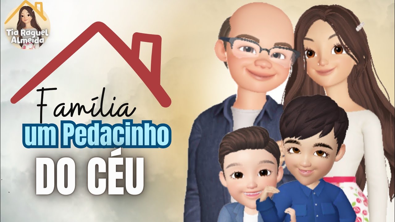 🎶😍FAMÍLIA - UM PEDACINHO DO CÉU♡ | O lar deve ser um pequeno céu na terra @TiaRaquelAlmeida