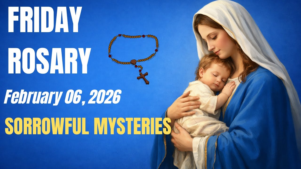 Friday Holy Rosary | Sorrowful Mysteries | February 06, 2026
