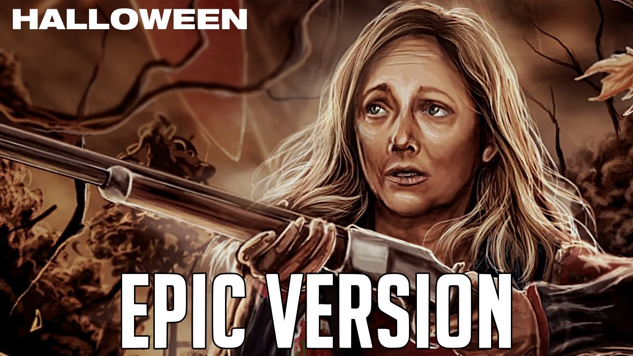 HALLOWEEN (2018) - The Grind | EPIC VERSION