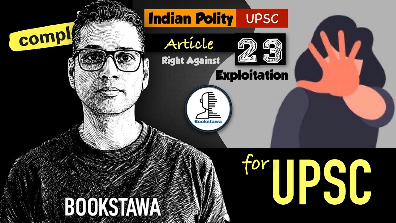 Article 23 of Indian Constitution | Right Against Exploitation | Fundamental Rights - Indian Polity