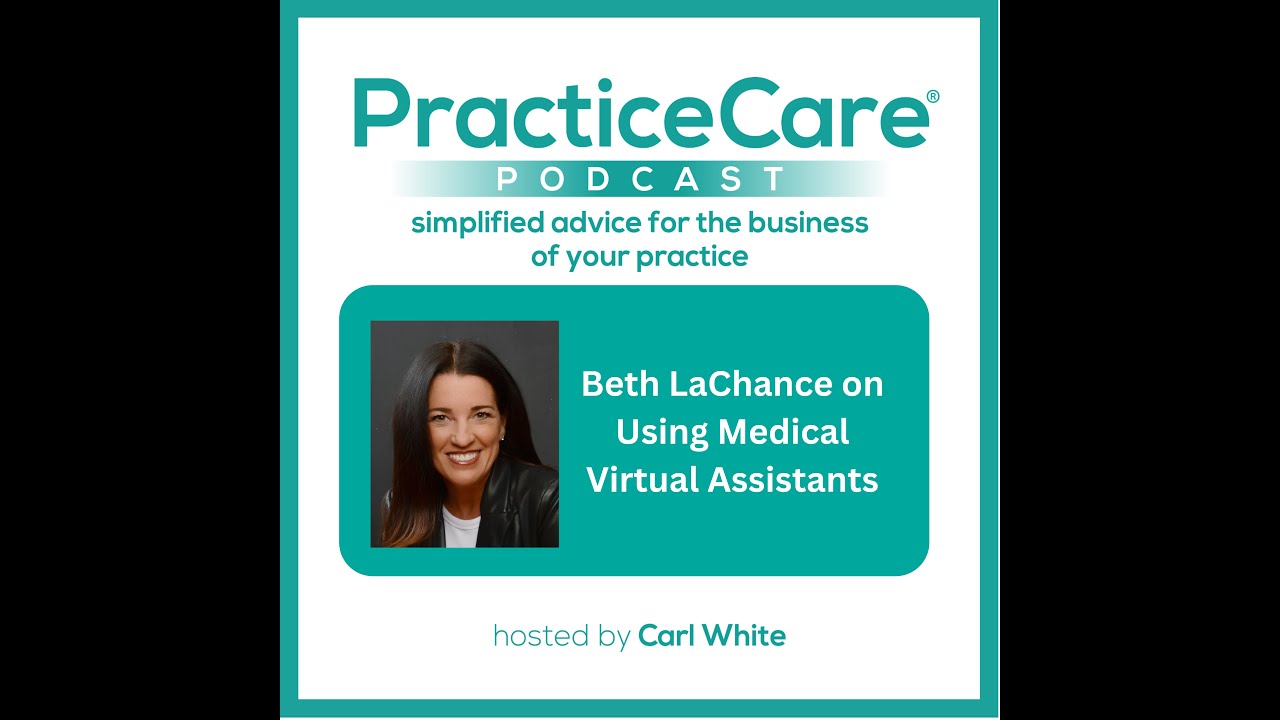 Beth LaChance on Using Medical Virtual Assistants