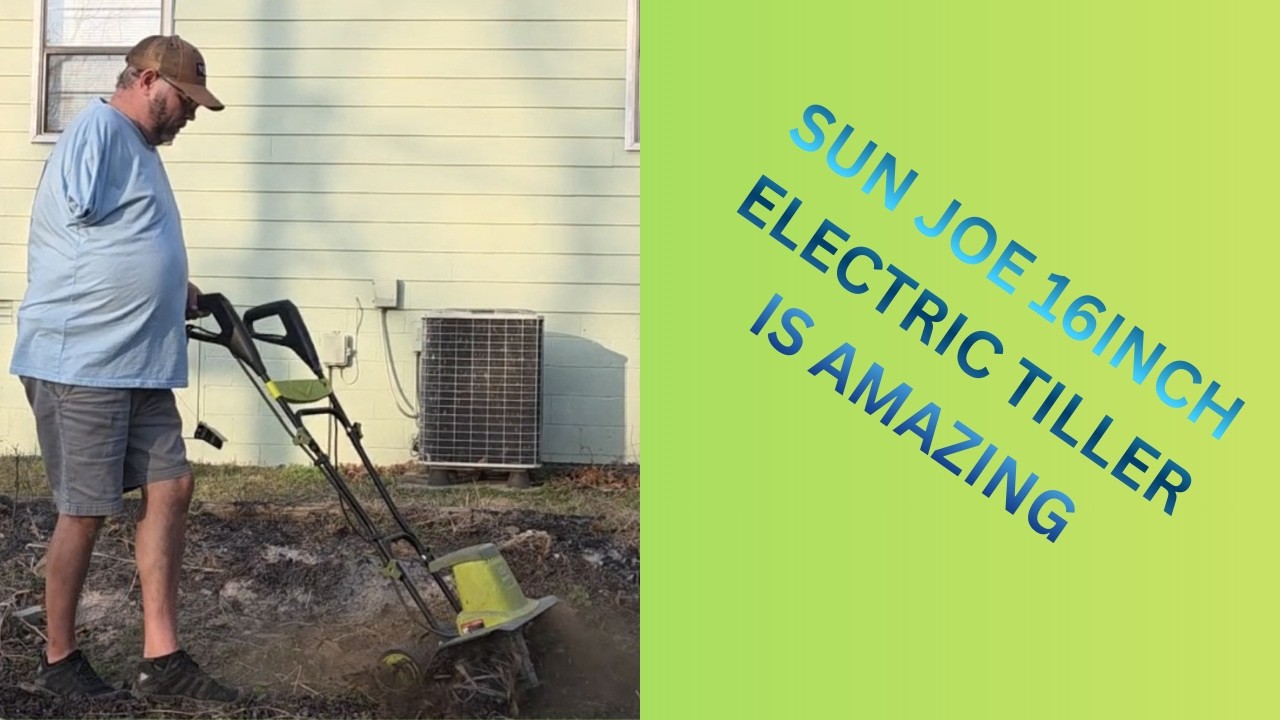 REVEIW THE SUN JOE 16 INCH ELECTRIC TILLER