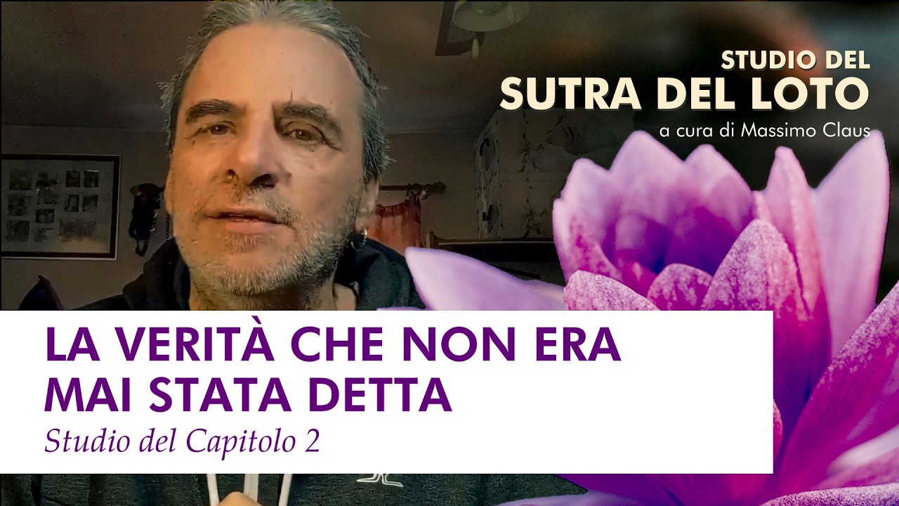 SUTRA DEL LOTO: LA VERITÀ CHE NON ERA MAI STATA DETTA - Studio Cap. 2 | Massimo Claus