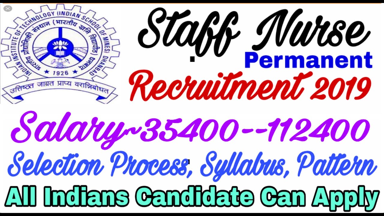 Permanent Staff Nurse Vacancy 2019 || IIT Dhanbad Staff Nurse Recruitment 2019 | Nursing Trends