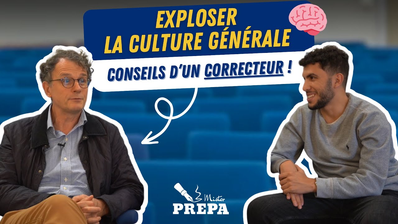 EXPLOSER LA CULTURE GENERALE EN PREPA - Conseils d'un correcteur