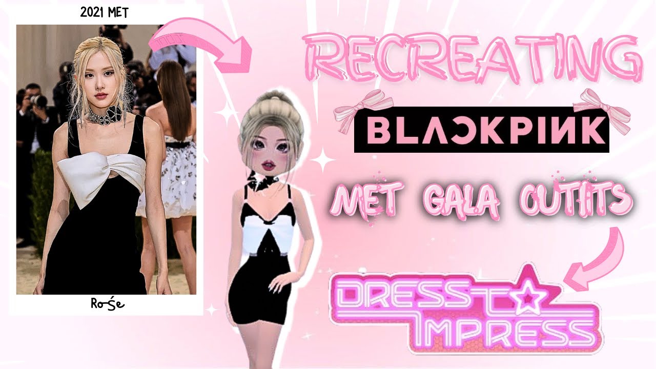 🎀Dress To Impress BUT i can only wear blackpink met gala outfits ✨🎀 |DTI