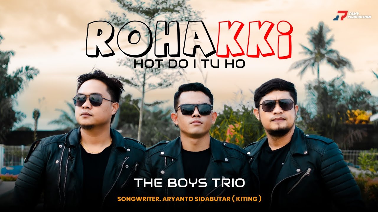 The Boys Trio | Rohakki Hot doi Tuho | Lagu batak 2026 | Official Music Video 