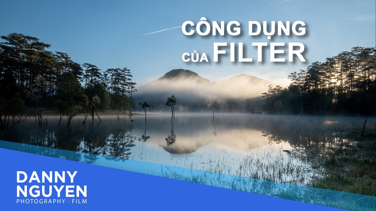 Chụp hình phong cảnh có cần filter không ???
