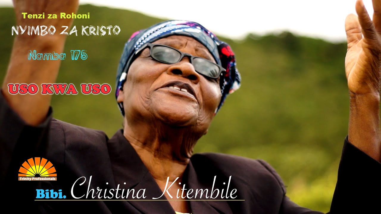 USO KWA USO  - ***BIBI CHRISTINA KITEMBILE