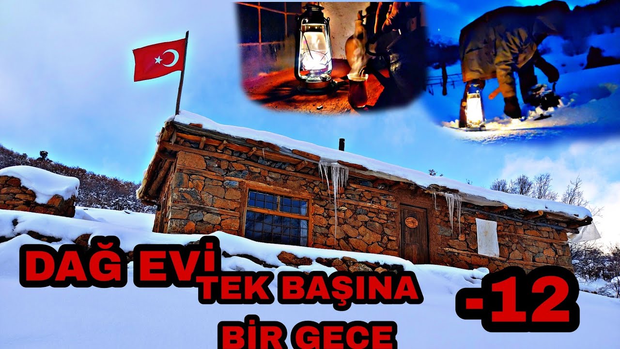 DAĞ EVİ TEK BAŞINA KIŞ KAMPI SOBA~DİZ BOYU KAR(-12)