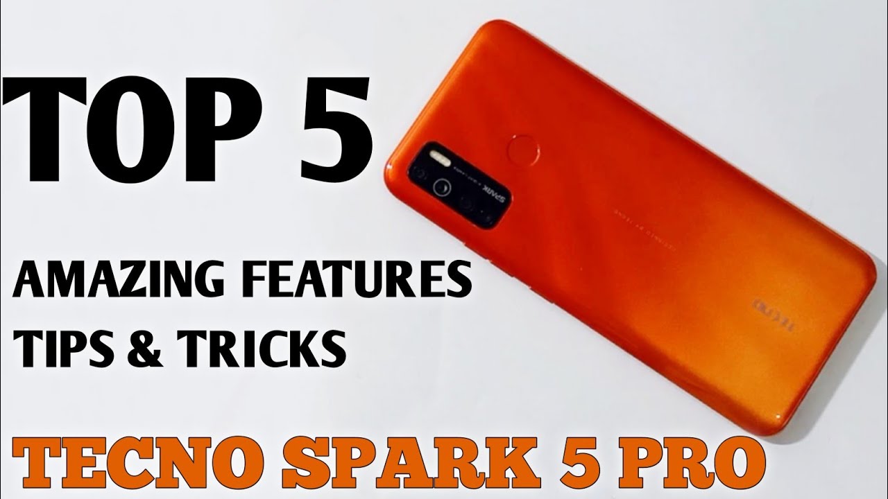 Tecno Spark 5 Pro Top 5 Amazing Features And Tips & Tricks 2020