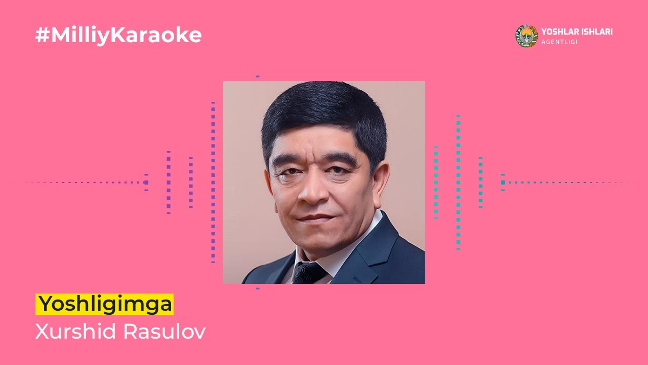 Xurshid Rasulov - Yoshligimga | Milliy Karaoke