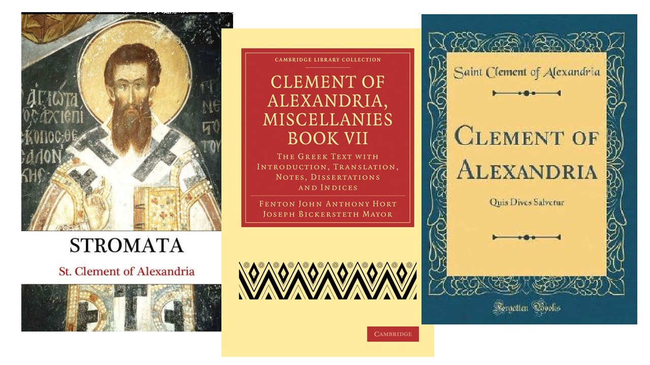 Clement of Alexandria -- Did philosophy corrupt Christianity? Or did the LOGOS teach the Greeks too?