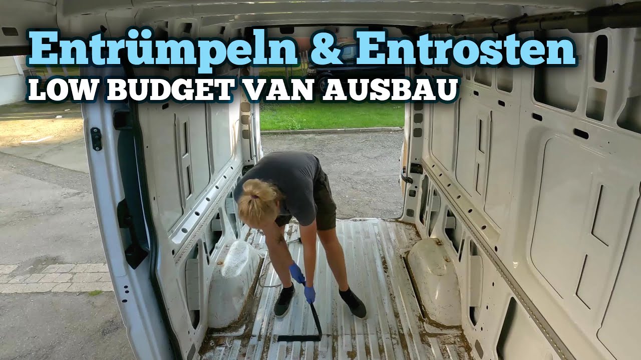 Entr&uuml;mpeln & Entrosten - Sprinter Low Budget zum Van ausbauen E1