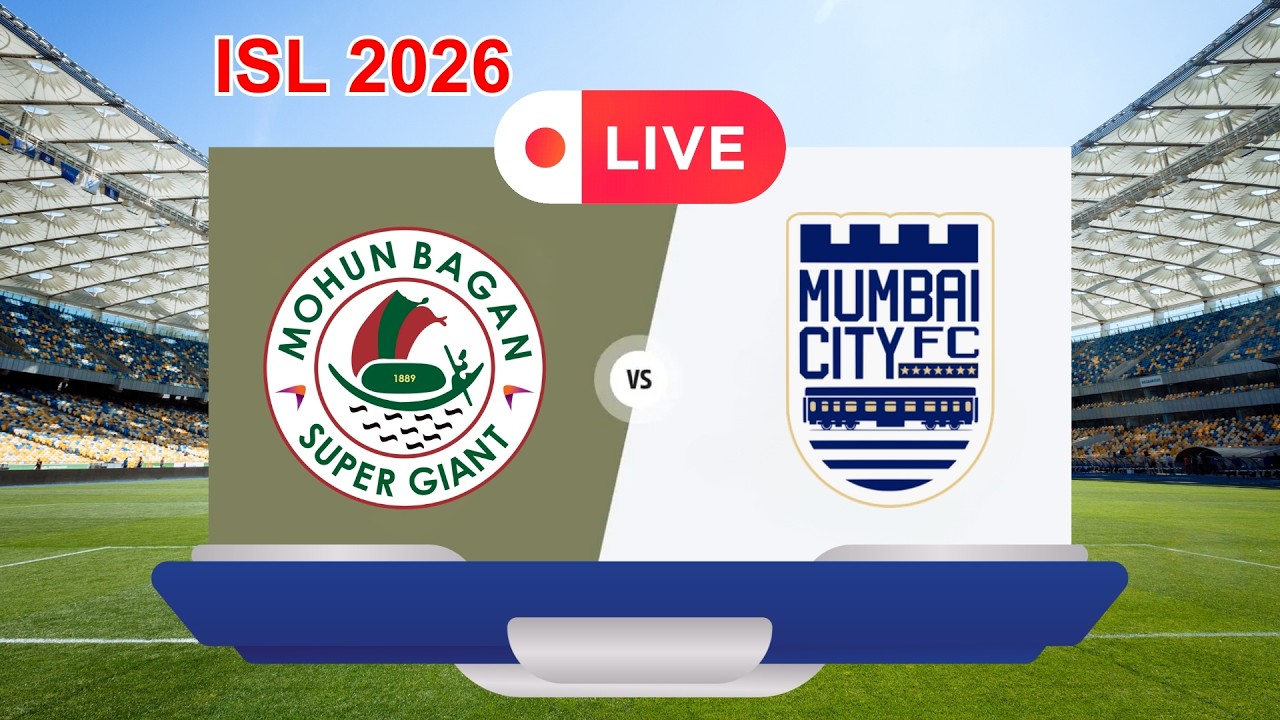Indian Super League Live : Mohun Bagan SG VS Mumbai City FC | ISL | Football