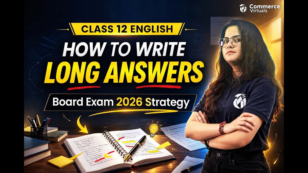 How to Write Long Answers in Class 12 English? 🔥 | Board Exam 2026 Strategy