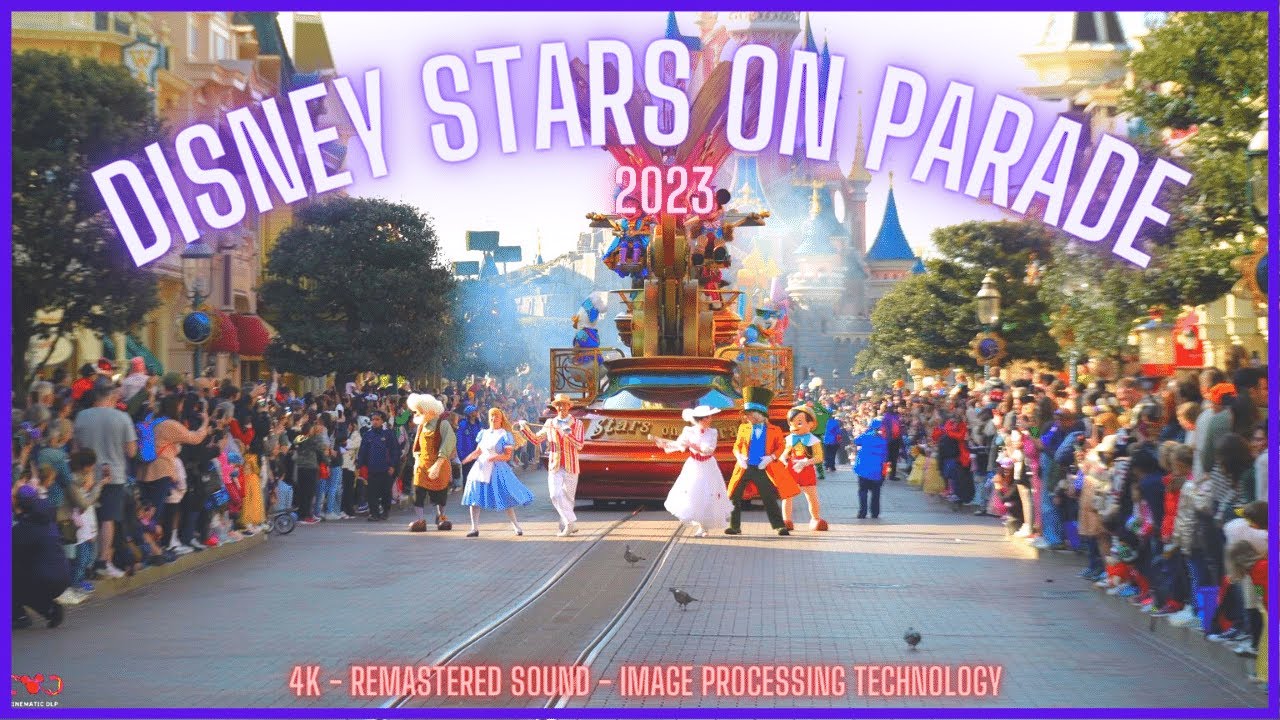 4K DISNEY STARS ON PARADE 2023 - DISNEYLAND PARIS