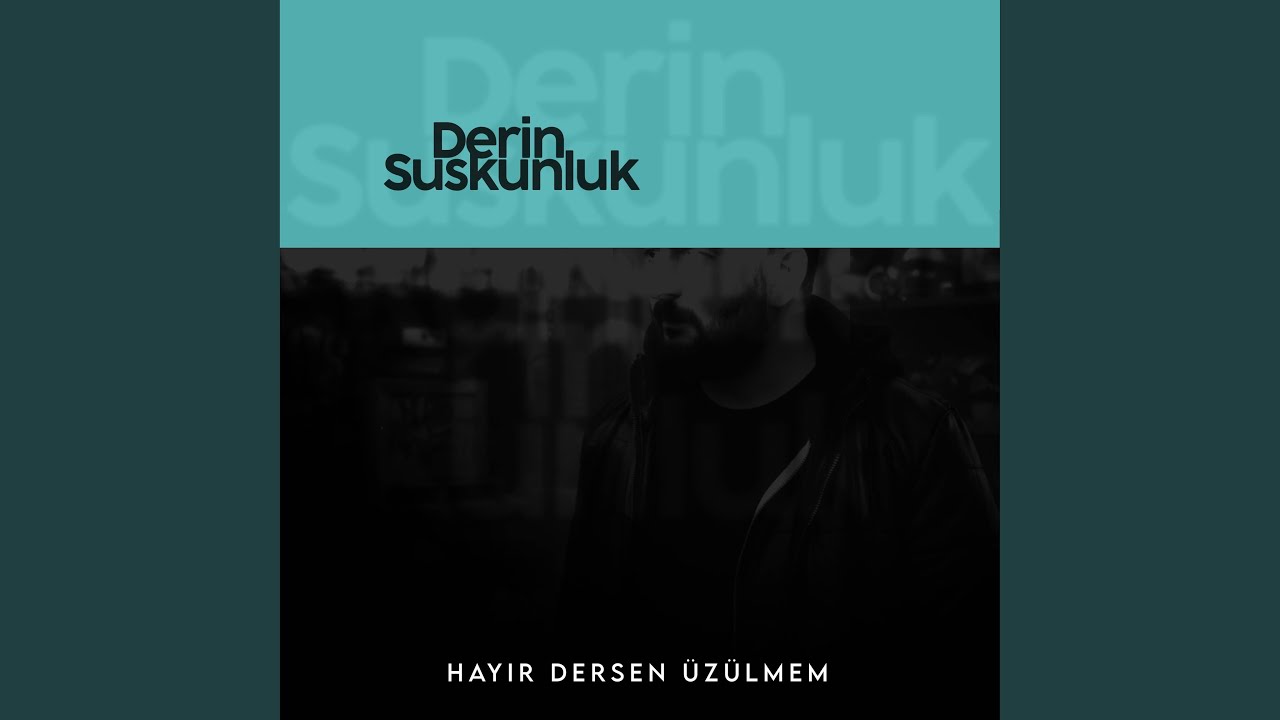 Hayır Dersen Üzülmem