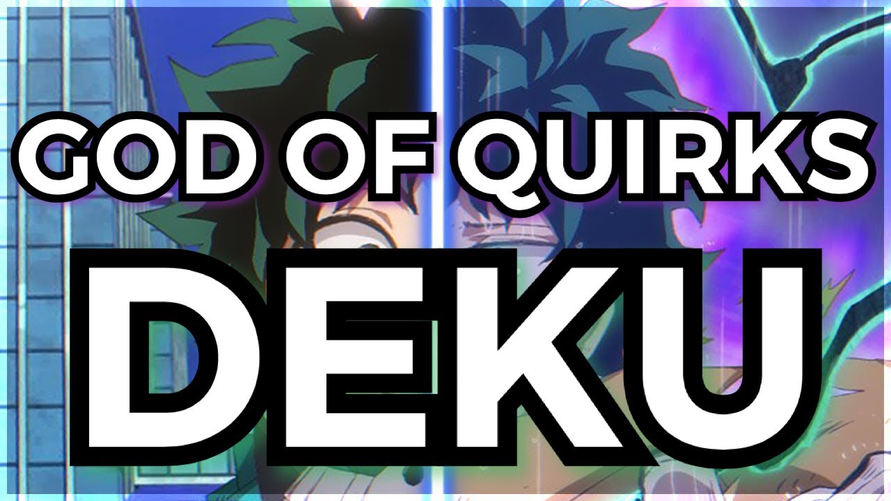 [God Of Quirks Deku AU] (Part 1)