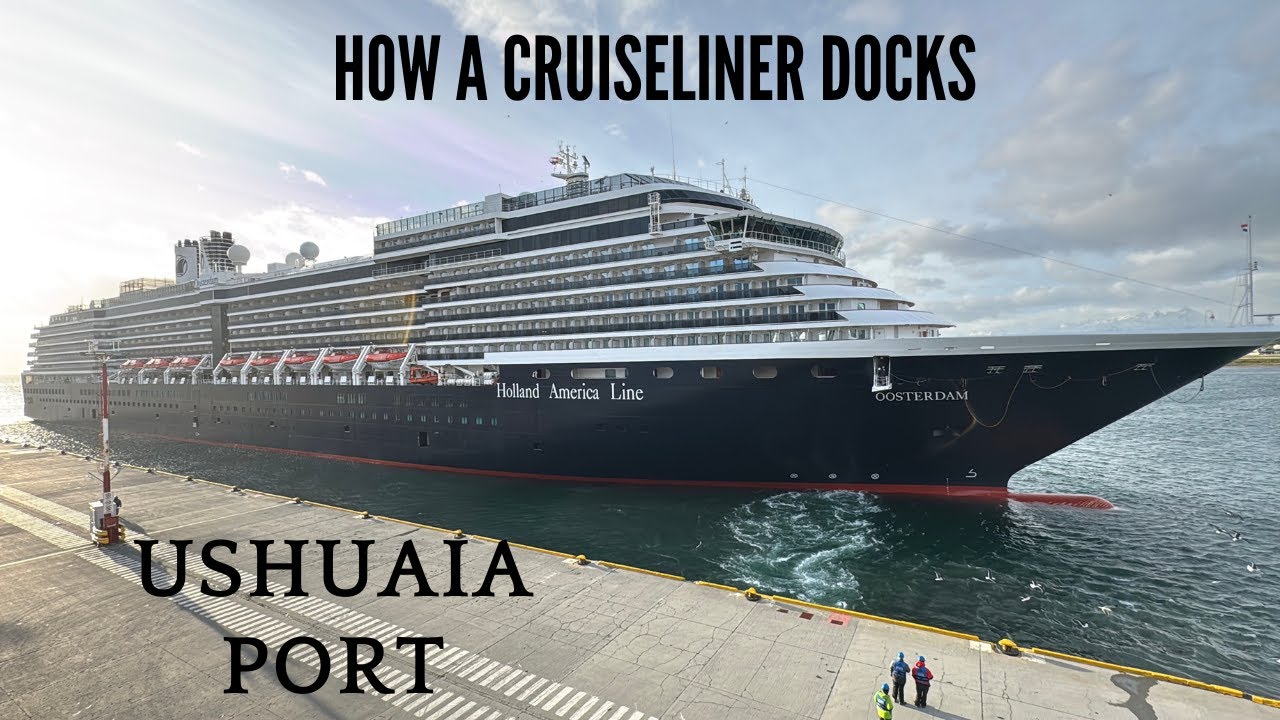 HOW A SHIP DOCKS I WORLD'S SOUTHERNMOST PORT I USHUAIA PORT