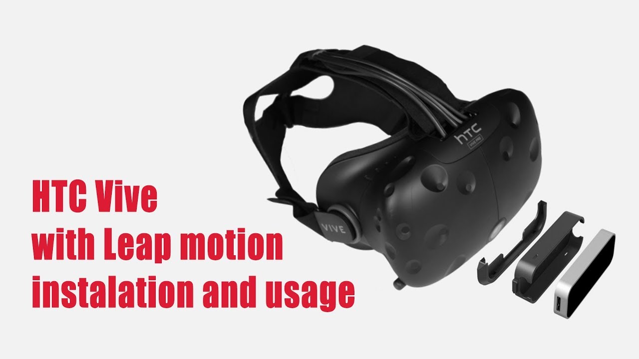 Leap motion with  HTC Vive - how to install, set up, use + gameplay in VR