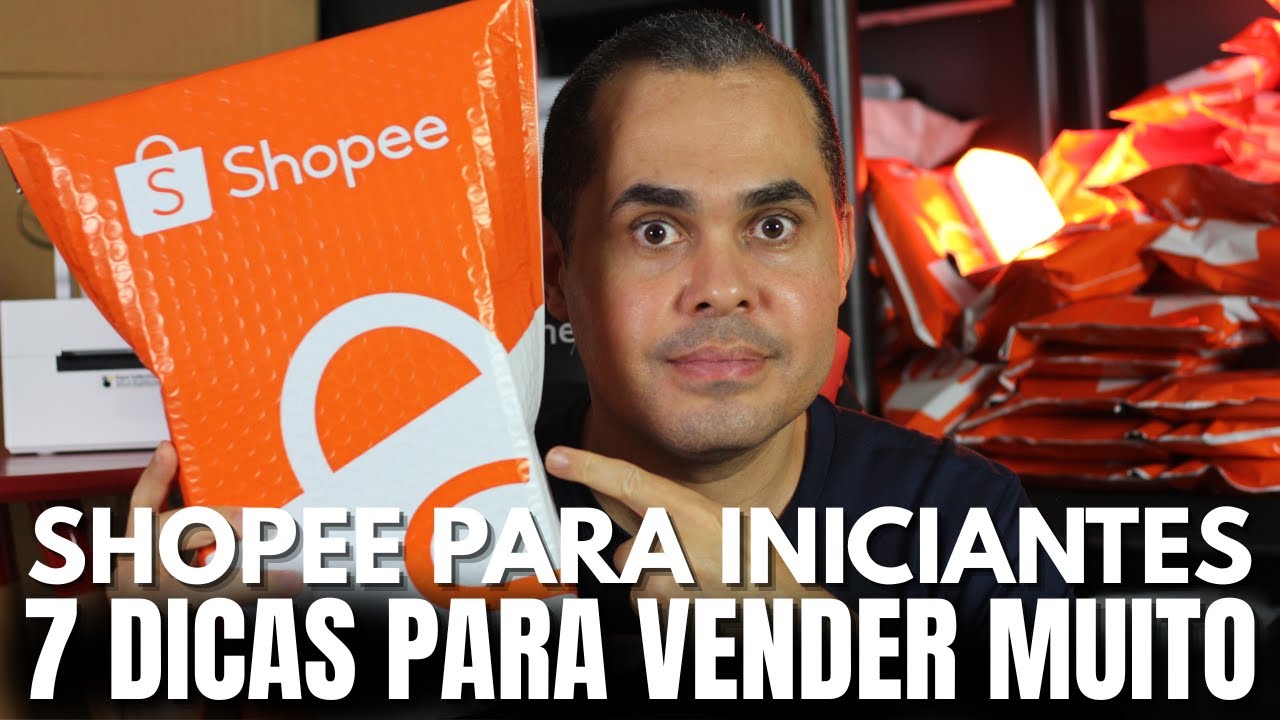 7 dicas para vender MUITO na Shopee trabalhando em casa mesmo sendo iniciante sem experi&ecirc;ncia
