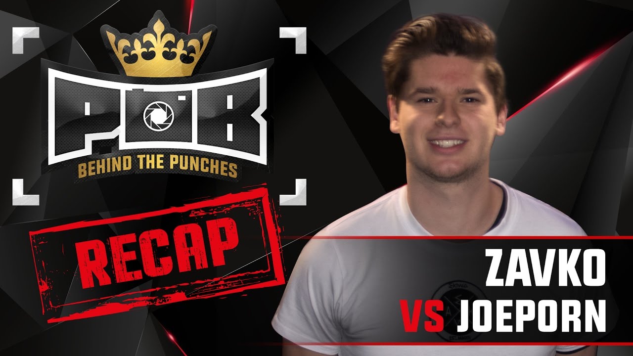 Zavko Recap vs Joeporn - Behind The Punches POB LIVE 28 Augustus
