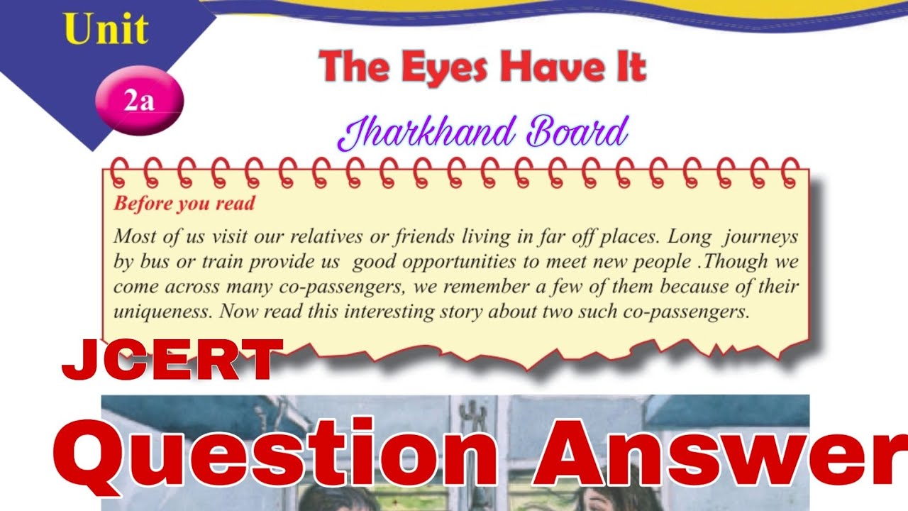 Unit 2a || The Eyes Have It || JCERT Class 7  English || Question Answer