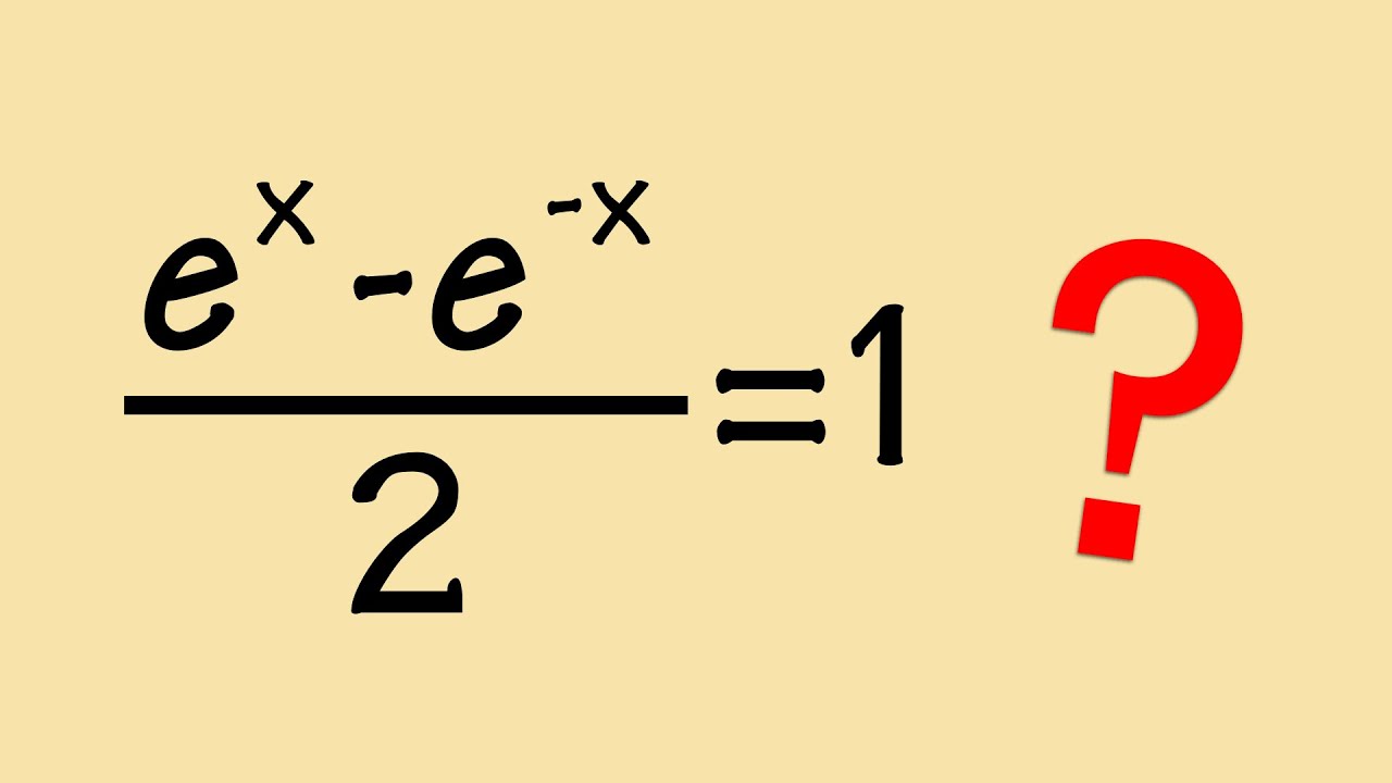 Solving (e^x-e^(-x))/2=1