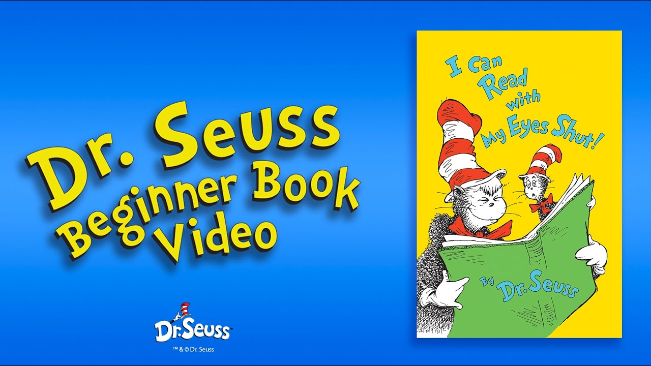 @DrSeuss - I Can Read with My Eyes Shut! (Dr. Seuss Beginner Book Video)