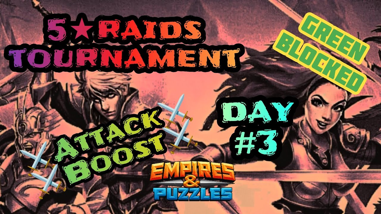 Empires and Puzzles ~ 5★ ~ Tournament ~🟢 Blocked ~ ⚔️Attack Boost⚔️ ~ Day#3 ~ 21/01/2026