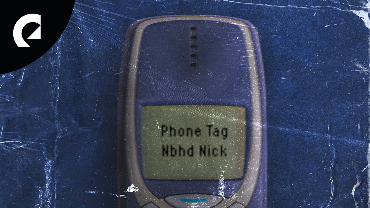 Nbhd Nick - Phone Tag