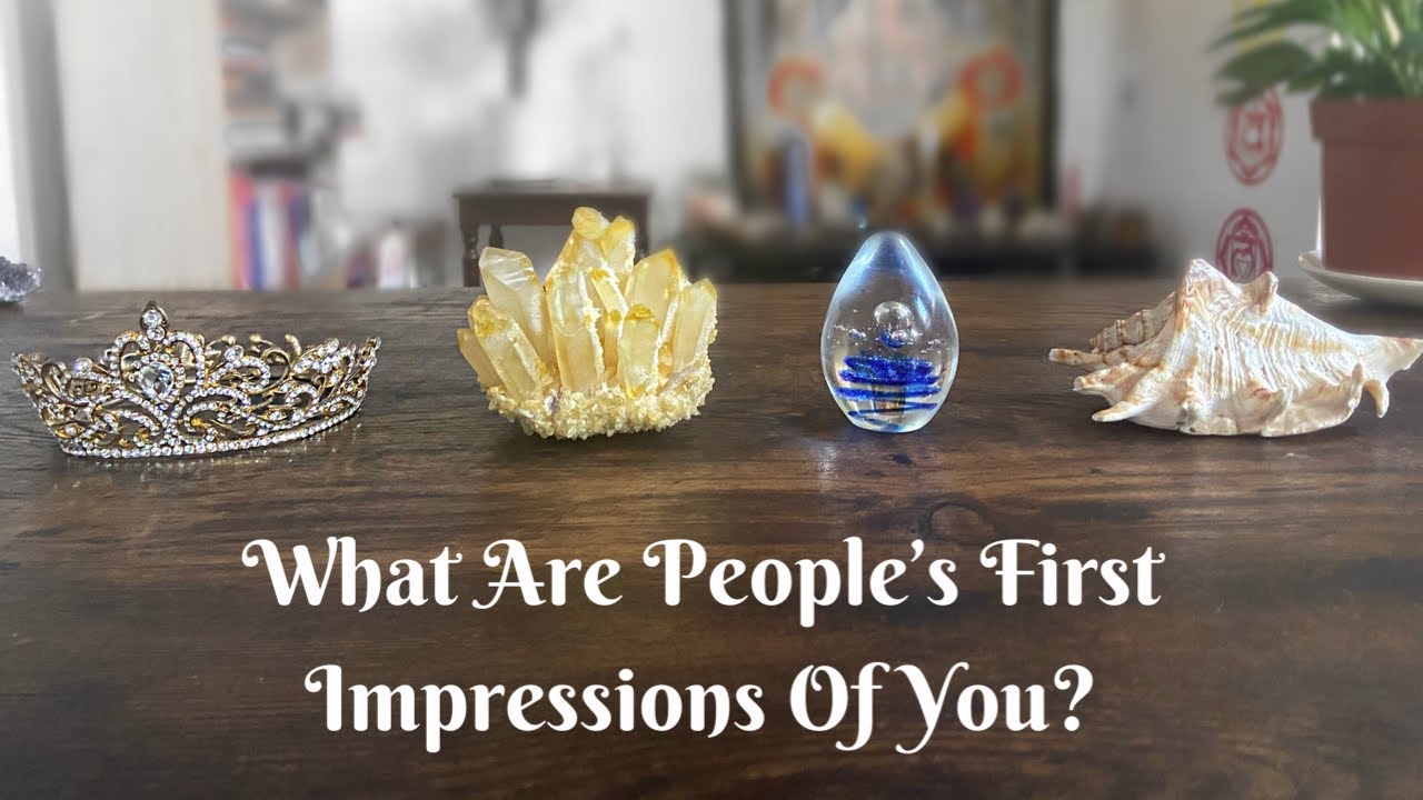 PICK A CARD 🔮 What Are People’s First Impressions Of You? 👀