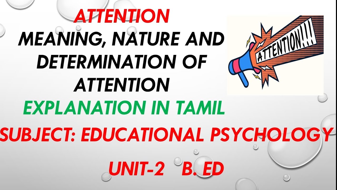 ATTENTION MEANING, NATURE, DETERMINANTS OF ATTENTION EXPLANATION IN TAMIL..@Starsclassroom99