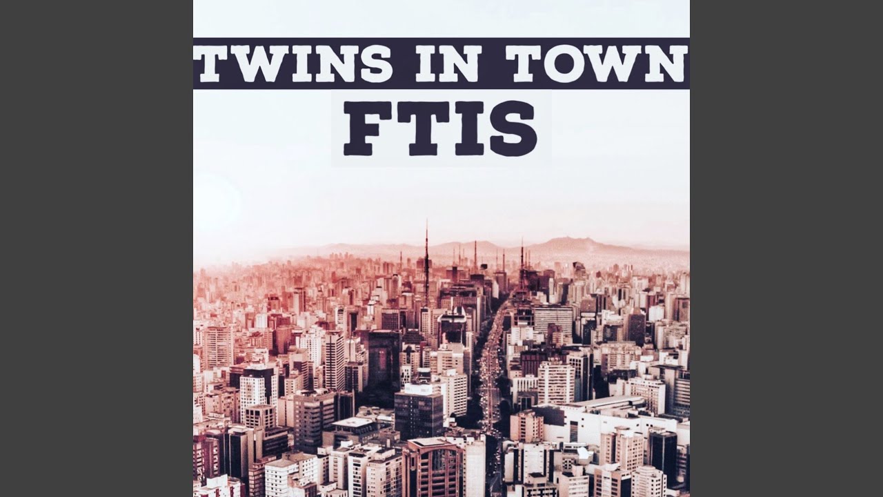 Twins in Town