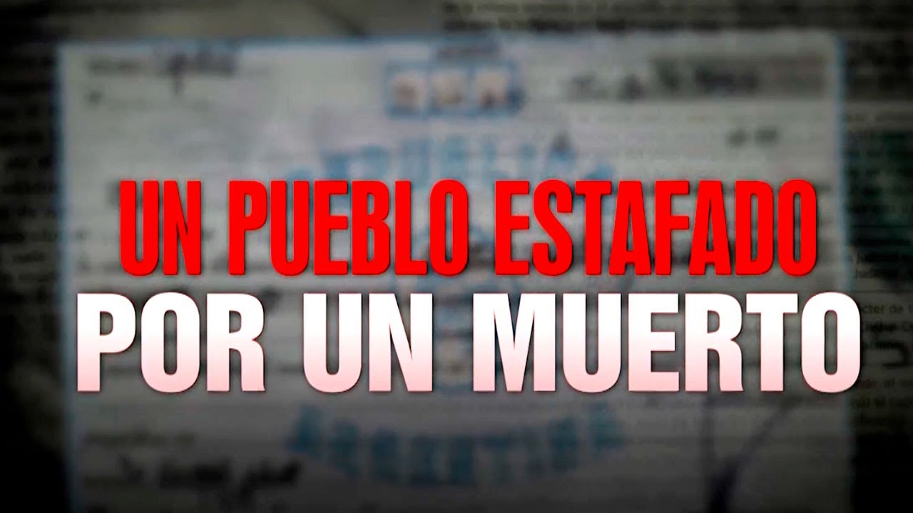 MERCEDES: Un pueblo estafado por un muerto