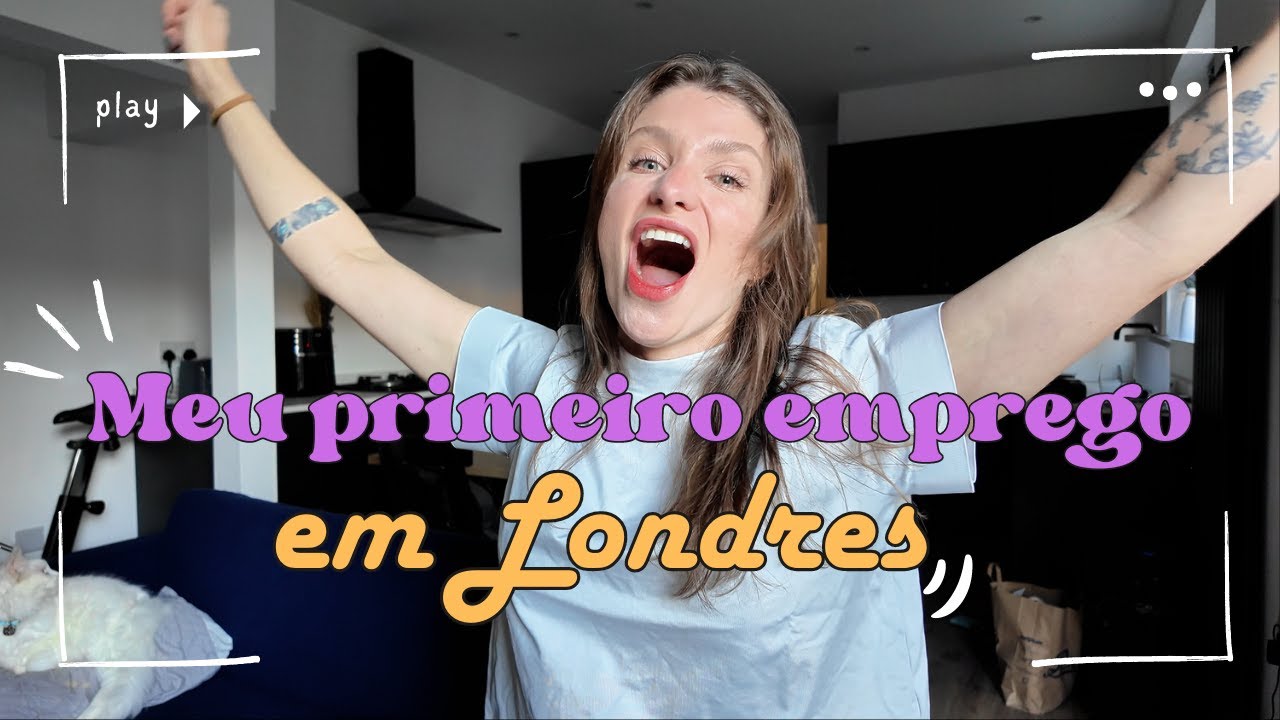 Meu primeiro dia de trabalho em Londres| Como eu consegui | Vlog